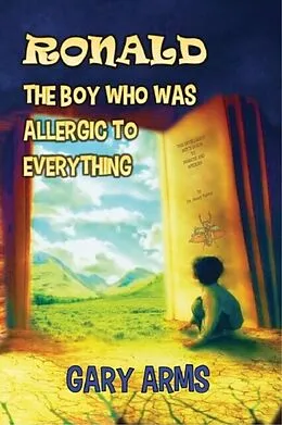 E-Book (epub) Ronald The Boy Who was Allergic to Everything von Gary Arms