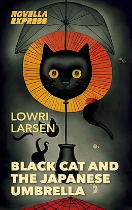 E-Book (epub) Black Cat and the Japanese Umbrella von Lowri Larsen