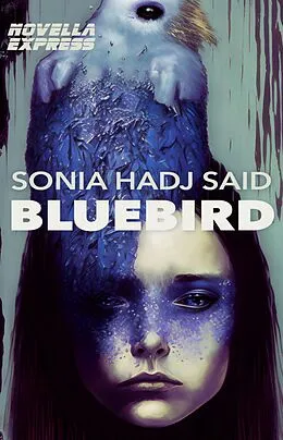 E-Book (epub) Bluebird von Sonia Hadj Said