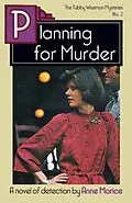 E-Book (epub) Planning for Murder von Anne Morice