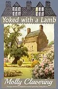 E-Book (epub) Yoked with a Lamb von Molly Clavering