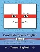 Kartonierter Einband Cool Kids Speak English - Book 1 von Joanne Leyland