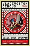 E-Book (epub) Vladivostok Circus von Elisa Shua Dusapin
