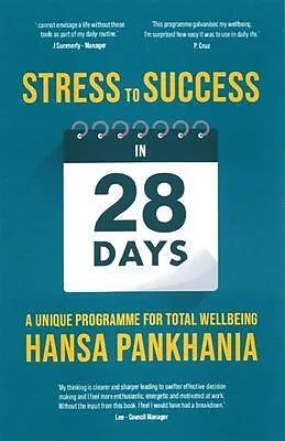 E-Book (epub) STRESS TO SUCCESS IN 28 Days von Hansa Pankhania