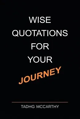ePUB Wise Quotations For Your Journey von Tadhg McCarthy