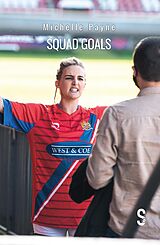 eBook (epub) Squad Goals de Michelle Payne