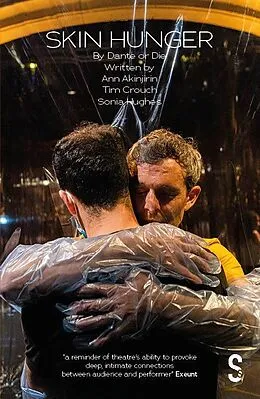 E-Book (epub) Skin Hunger von Dante Or Die Theatre Company, Tim Crouch, Ann Akinjirin