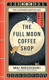 Livre Relié The Full Moon Coffee Shop de Mai Mochizuki