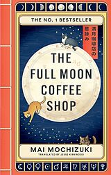 Couverture cartonnée The Full Moon Coffee Shop de Mai Mochizuki