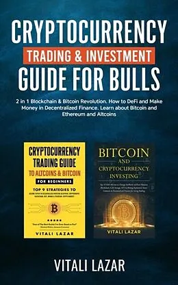 E-Book (epub) Cryptocurrency Trading & Investment Guide for Bulls von Vitali Lazar