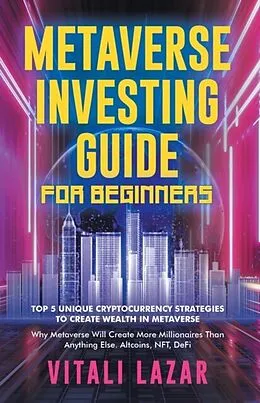 E-Book (epub) Metaverse Investing Guide for Beginners von Vitali Lazar