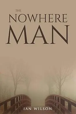 E-Book (epub) The Nowhere Man von Ian Wilson