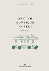 Livre Relié British Boutique Hotels de Gina Jackson