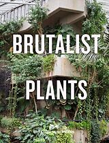Fester Einband Brutalist Plants von Olivia Broome