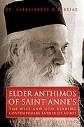 E-Book (epub) Elder Anthimos Of Saint Anne's von Charalambos M. Bousias