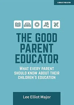 E-Book (pdf) Good Parent Educator von Lee Elliot Major