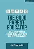 E-Book (epub) Good Parent Educator von Lee Elliot Major