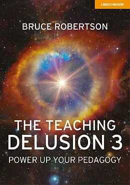 E-Book (epub) Teaching Delusion 3 von Bruce Robertson