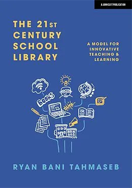 E-Book (pdf) 21st Century School Library von Ryan Bani Tahmaseb