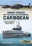 Couverture cartonnée Armed Forces of the English-Speaking Caribbean de Sanjay Badri-Maharaj