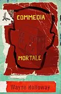 E-Book (epub) Commedia Mortale von Wayne Holloway