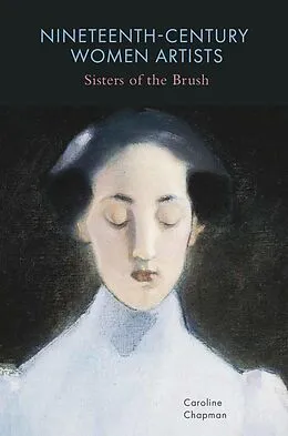 E-Book (epub) Nineteenth-Century Women Artists von Caroline Chapman