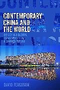 Fester Einband Contemporary China and the World von David Ferguson
