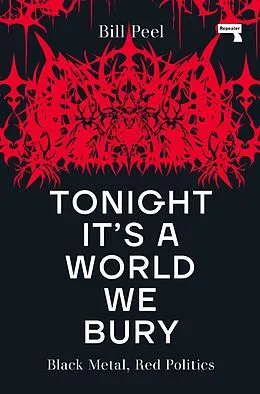 E-Book (epub) Tonight It's a World We Bury von Bill Peel