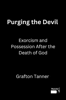 Couverture cartonnée Purging the Devil de Grafton Tanner