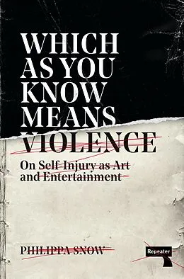 E-Book (epub) Which as You Know Means Violence von Philippa Snow