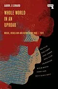E-Book (epub) Whole World in an Uproar von Aaron Leonard