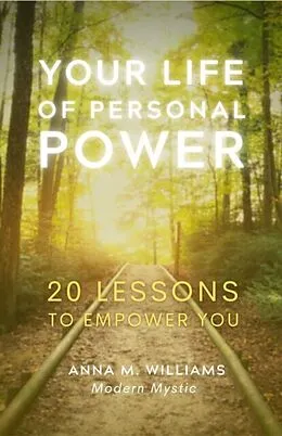 E-Book (epub) Your Life of Personal Power von Anna Williams