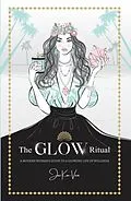 E-Book (epub) The GLOW Ritual von Jai Koo-Ven