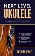 E-Book (epub) Next Level Ukulele von David Shipway