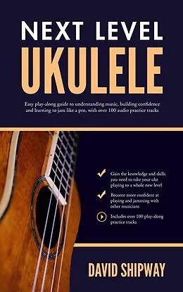 E-Book (epub) Next Level Ukulele von David Shipway