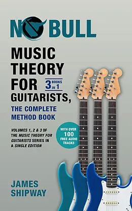 E-Book (epub) Music Theory for Guitarists, the Complete Method Book von James Shipway