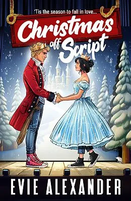E-Book (epub) Christmas off Script (Foxbrooke Series, #5) von Evie Alexander