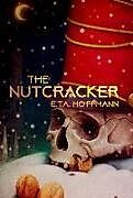 Livre Relié The Nutcracker de Eta Hoffmann