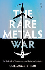 Kartonierter Einband The Rare Metals War von Guillaume Pitron