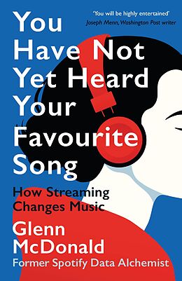 eBook (epub) You Have Not Yet Heard Your Favourite Song de Glenn McDonald