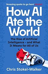 Kartonierter Einband How AI Ate the World von Chris Stokel-Walker