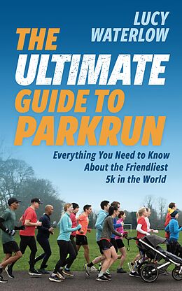 eBook (epub) The Ultimate Guide to parkrun de Lucy Waterlow