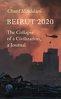 E-Book (epub) Beirut 2020 von Charif Majdalani