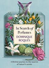Broché In Search of Perfumes de Dominique Roques