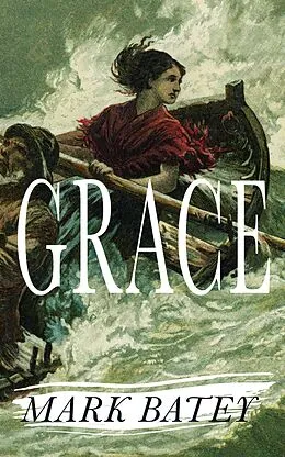 E-Book (epub) Grace von Mark Batey