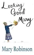E-Book (epub) Looking Good, Mary von Mary Robinson
