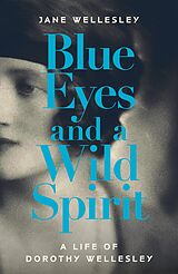 eBook (epub) Blue Eyes and a Wild Spirit de Jane Wellesley