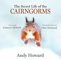 E-Book (epub) The Secret Life of the Cairngorms von Andy Howard