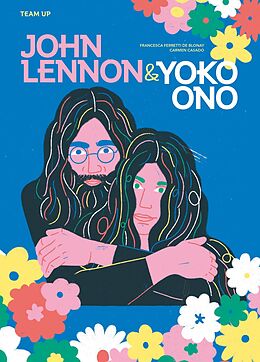 eBook (epub) Team Up: John Lennon & Yoko Ono de Francesca Ferretti de Blonay