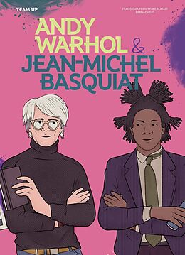 eBook (epub) Team Up: Andy Warhol & Jean Michel Basquiat de Francesca Ferretti de Blonay